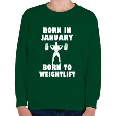 PRINTFASHION Januárban születve - súlyemelésre születve - Gyerek pulóver - Sötétzöld