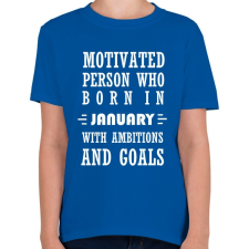 PRINTFASHION Januári születésű motivált személy ambíciókkal és célokkal - Gyerek póló - Királykék gyerek póló