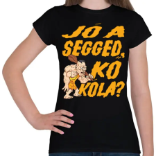 PRINTFASHION Jó a segged, kő kóla? - Női póló - Fekete női póló