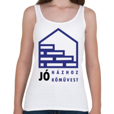 PRINTFASHION Jó házhoz - Jó kőművest - Női atléta - Fehér női trikó