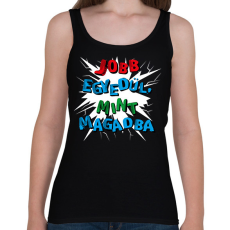 PRINTFASHION Jobb egyedül, mint magadba - Női atléta - Fekete