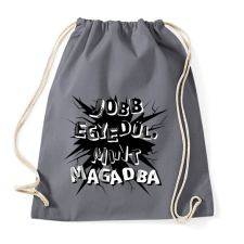 PRINTFASHION Jobb egyedül, mint magadba - Sportzsák, Tornazsák - Grafitszürke tornazsák
