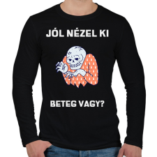 PRINTFASHION Jól nézel ki, beteg vagy - Férfi hosszú ujjú póló - Fekete férfi póló