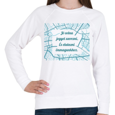 PRINTFASHION József Attila - Jó volna jegyet szerezni - Női pulóver - Fehér