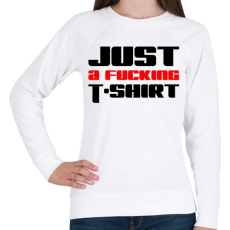 PRINTFASHION just-a-fucking-t-shirt-2-red-black - Női pulóver - Fehér