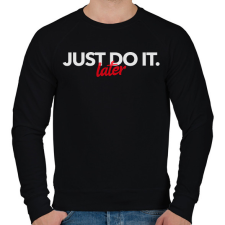 PRINTFASHION JUST DO IT LATER - Férfi pulóver - Fekete férfi pulóver, kardigán