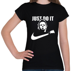 PRINTFASHION just do it Michael Myers - Női póló - Fekete
