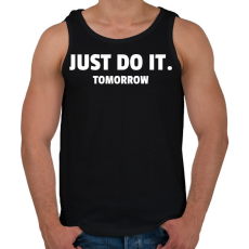 PRINTFASHION JUST DO IT TOMORROW - Férfi atléta - Fekete