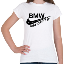 PRINTFASHION Just drift it - Női póló - Fehér női póló