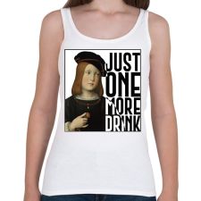 PRINTFASHION Just one more drink - Női atléta - Fehér női trikó