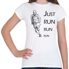PRINTFASHION Just run - Női póló - Fehér