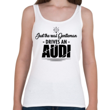 PRINTFASHION Just the real Gentleman - Audi - Női atléta - Fehér női trikó