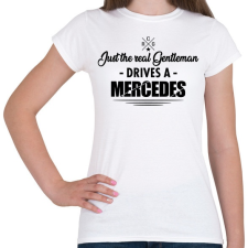 PRINTFASHION Just the real Gentleman - Mercedes - Női póló - Fehér női póló