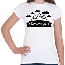 PRINTFASHION Kalandra fel! - Női póló - Fehér női póló