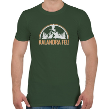 PRINTFASHION Kalandra fel! (Sötét póló) - Férfi póló - Katonazöld férfi póló