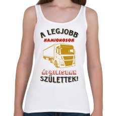 PRINTFASHION Kamionos szülinapja április  - Női atléta - Fehér