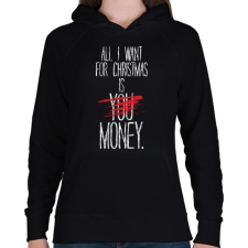 PRINTFASHION Karácsonyra szeretném... - Női kapucnis pulóver - Fekete női pulóver, kardigán