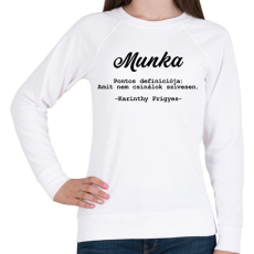 PRINTFASHION Karinthy Frigyes - Munka - Női pulóver - Fehér