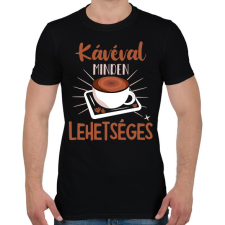PRINTFASHION Kávéval minden lehetséges - Férfi póló - Fekete férfi póló