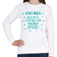 PRINTFASHION Kedves matek! - Női pulóver - Fehér