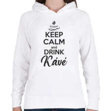 PRINTFASHION Keep calm and drink kávé - Női kapucnis pulóver - Fehér női pulóver, kardigán