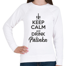 PRINTFASHION Keep calm and drink pálinka - Női pulóver - Fehér
