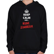 PRINTFASHION Keep calm and RUN! Zombies!! - Gyerek kapucnis pulóver - Fekete