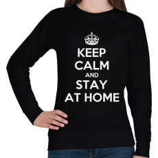 PRINTFASHION Keep calm and stay home! - Női pulóver - Fekete