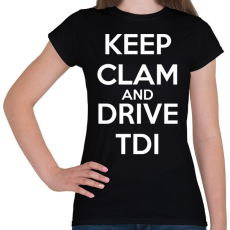 PRINTFASHION Keep Clam and Drive TDI - Női póló - Fekete
