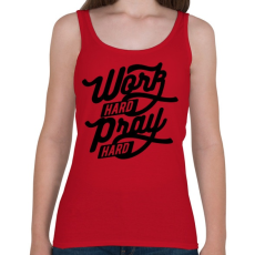 PRINTFASHION Keményen dolgozni, imádkozni - Női atléta - Cseresznyepiros