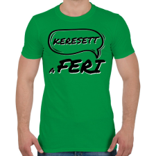 PRINTFASHION KERESETT A FERI - Férfi póló - Zöld férfi póló