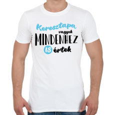 PRINTFASHION Keresztapa vagyok - fekete - Férfi póló - Fehér