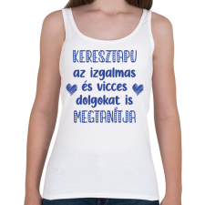 PRINTFASHION Keresztapu megtanítja - Női atléta - Fehér női trikó