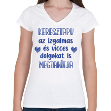 PRINTFASHION Keresztapu megtanítja - Női V-nyakú póló - Fehér női póló