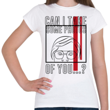 PRINTFASHION Készíthetek rólad pár fotót...? - Női póló - Fehér női póló