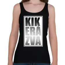 PRINTFASHION Kikerázva - Női atléta - Fekete női trikó