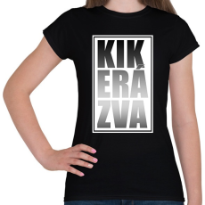 PRINTFASHION Kikerázva - Női póló - Fekete