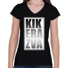 PRINTFASHION Kikerázva - Női V-nyakú póló - Fekete női póló