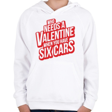 PRINTFASHION Kinek kell valentin ha van 6 autód! - Gyerek kapucnis pulóver - Fehér gyerek pulóver, kardigán
