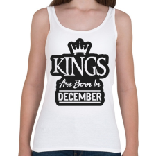 PRINTFASHION KINGS are born in December - fekete - Női atléta - Fehér női trikó