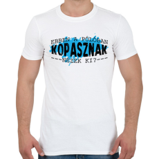 PRINTFASHION Kopasznak nézek ki? - Férfi póló - Fehér