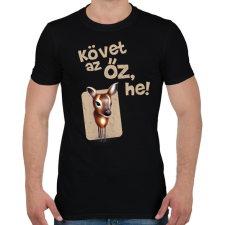 PRINTFASHION Követ az őz he - Férfi póló - Fekete férfi póló