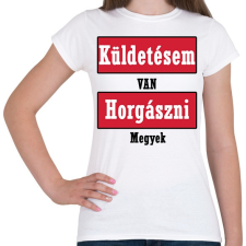 PRINTFASHION Küldetés! - Női póló - Fehér női póló