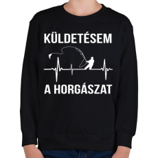 PRINTFASHION Küldetésem a horgászat - Gyerek pulóver - Fekete