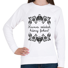 PRINTFASHION Kurva szádat, hány fokos? - Női pulóver - Fehér