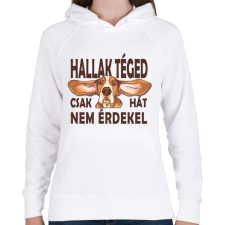 PRINTFASHION Kutya - Bassed Hund - Hallak téged - Női kapucnis pulóver - Fehér női pulóver, kardigán