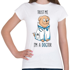 PRINTFASHION Kutya doki - DOGtor - Női póló - Fehér női póló