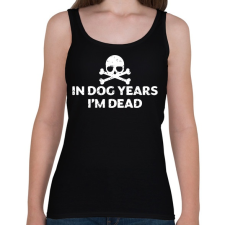 PRINTFASHION Kutya években már meghaltam - Női atléta - Fekete női trikó