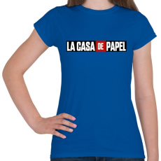 PRINTFASHION La casa de papel logo - Női póló - Királykék