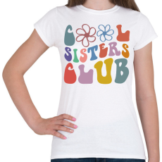 PRINTFASHION Lánytestvér klub - Női póló - Fehér